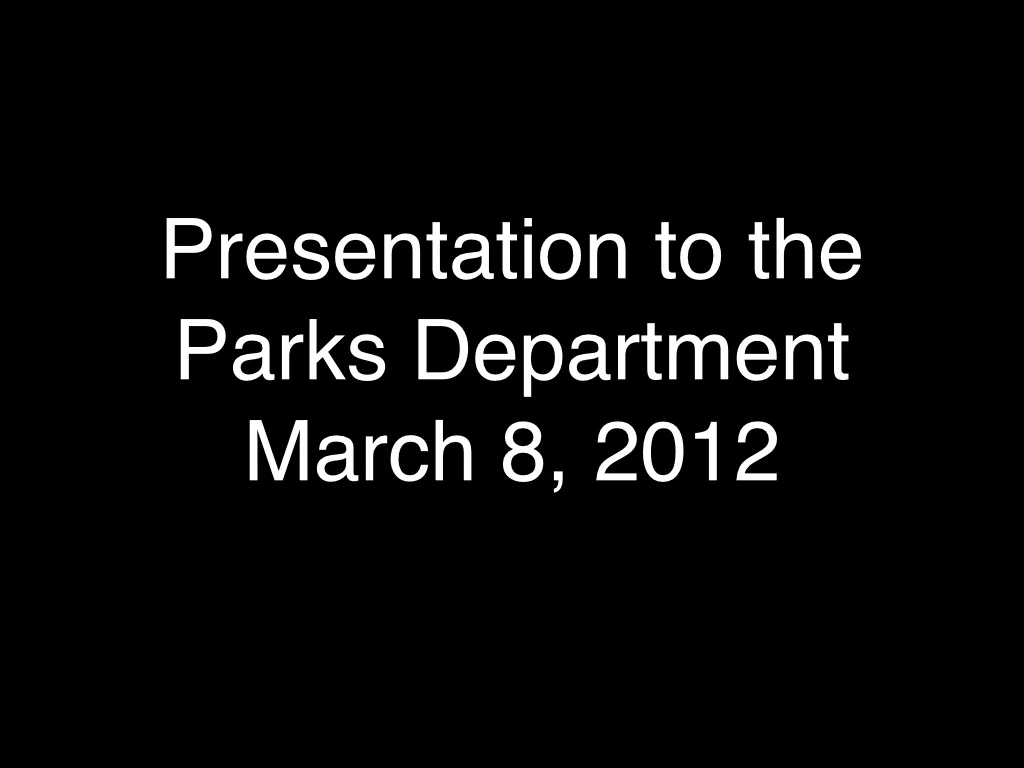 Bill Bower Park presentation, slide 1 of 18