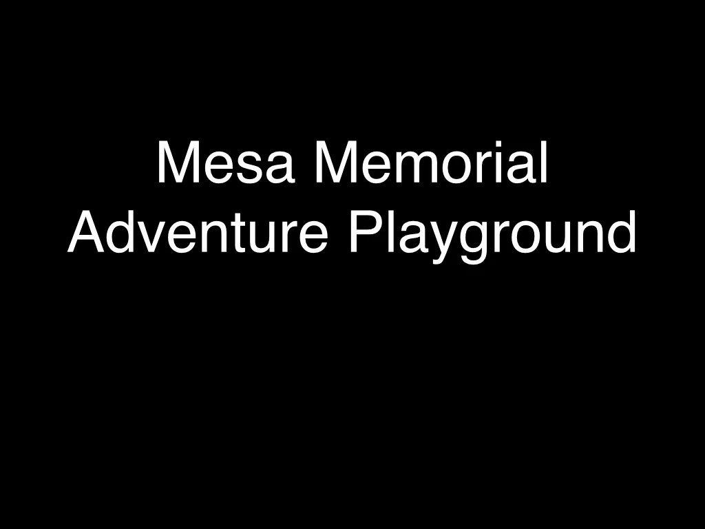 Bill Bower Park presentation, slide 2 of 18